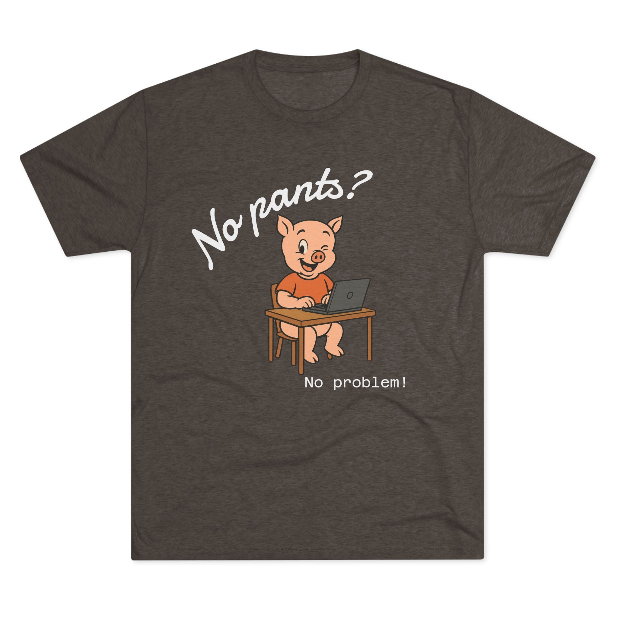Remotely Funny | No Pants? No problem! T-Shirt