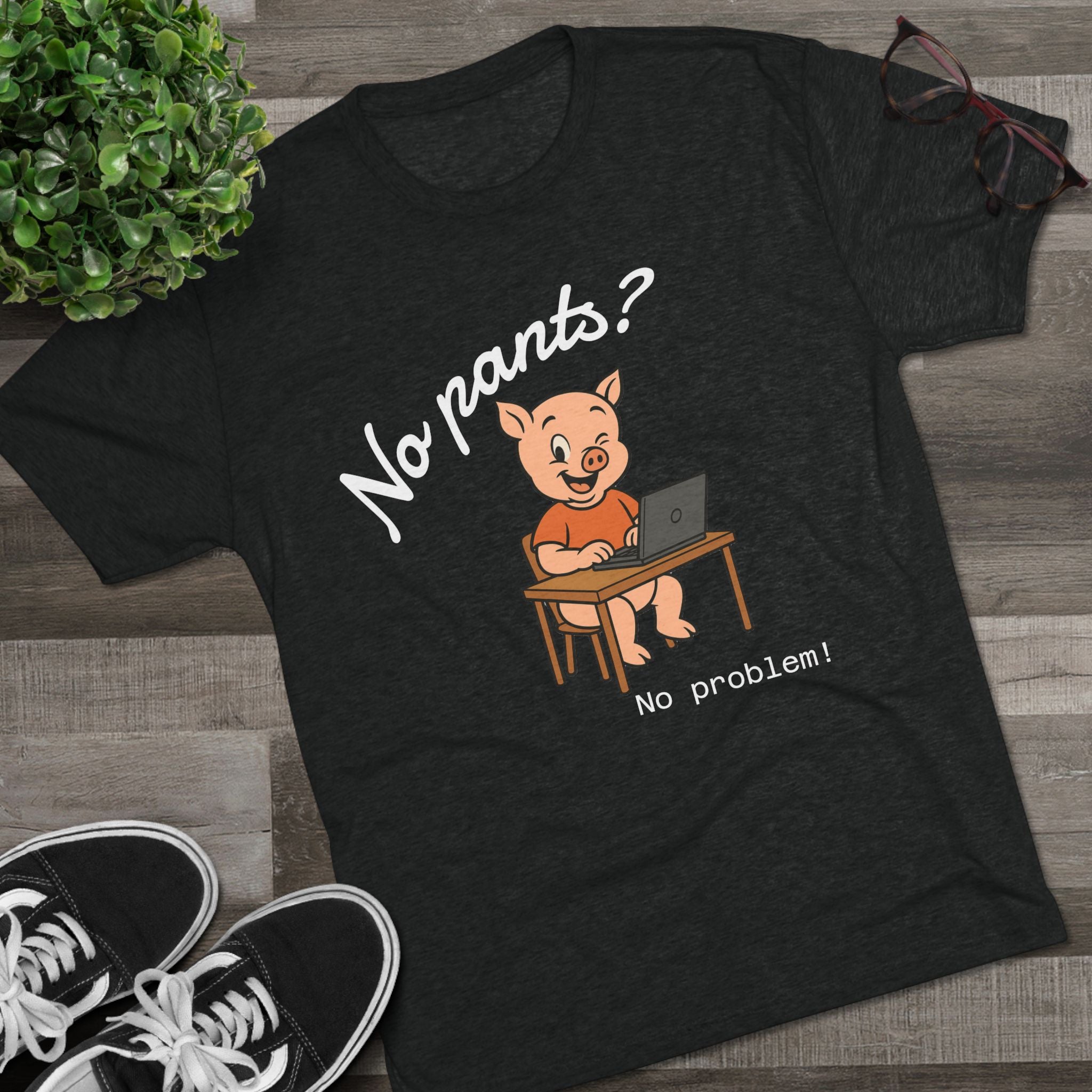 Remotely Funny | No Pants? No problem! T-Shirt