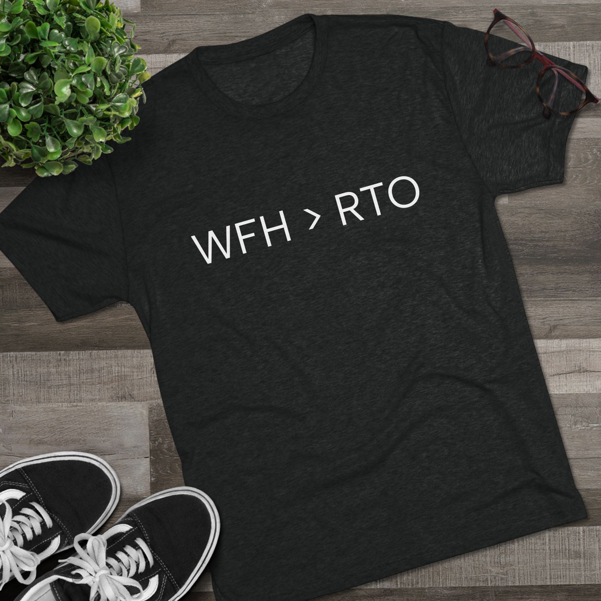 Unisex Crew Tee - WFH > RTO, Funny Work From Home Shirt