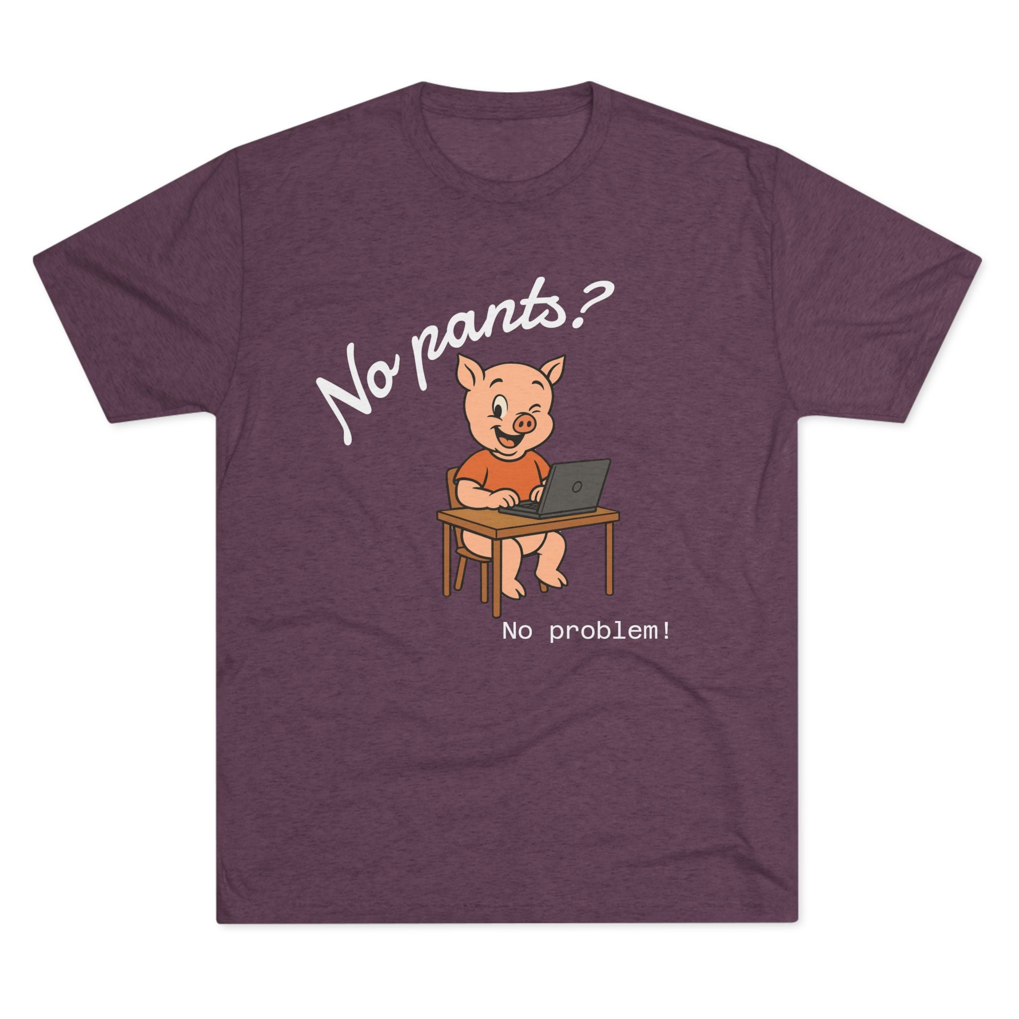 Remotely Funny | No Pants? No problem! T-Shirt